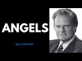 Angels ✝️ Best Message Sermon by Pastor Billy Graham