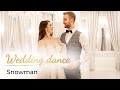Snowman - Sia ☃️ Wedding Dance ONLINE | First Dance for a Winter Wedding ❄️