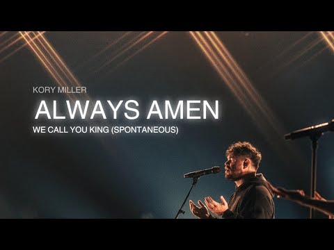Always Amen (Spontaneous) [Live] | Kory Miller