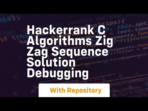 Hackerrank C Algorithms Zig Zag Sequence Solution Debugging