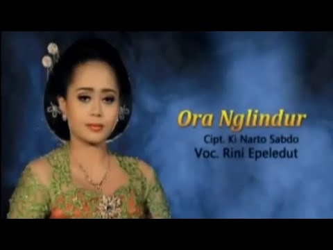 Rini Epeledut - Ora Nglindur (Official Music Video)