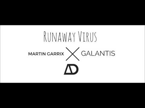 Runaway Virus - Martin Garrix vs Galantis (Airdropped Mashup)