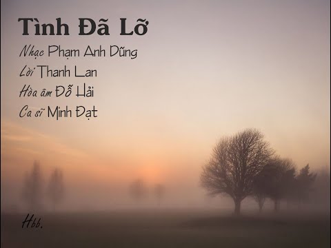 Tình đã lỡ - Minh Đạt
