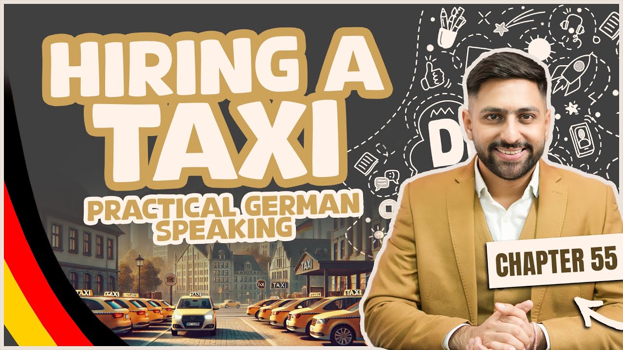 Chapter 55: Hiring a Taxi: Practical German Speaking | Learn German A1 Series 2025 – Goethe A1 Exam
