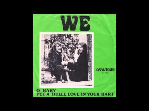 We - Put a little love in your heart (Original 45 Belgian psych folk mover)