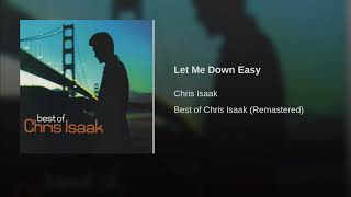 Chris Isaak - Let Me Down Easy (Remastered)