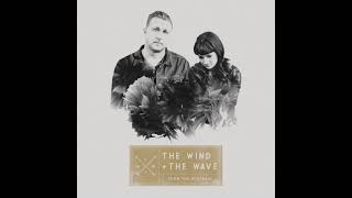 Wind and Wave   Heart It Beats The Thunder Rolls