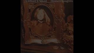 Clifford T. Ward - Dubious Circus Company (With Lyrics)