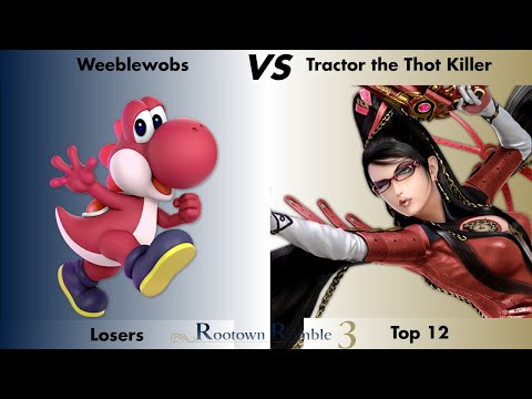Weeblewobs (Yoshi) VS Tractor the Thot Killer (Bayonetta) | Rootown Rumble 3 | Losers Top 12