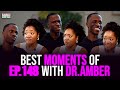 BEST MOMENTS With Dr Amber Express Yourself Black Man Podcast Ep 148