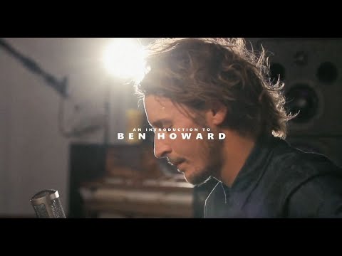 Thumbnail for An Introduction to Ben Howard by Ben Howard