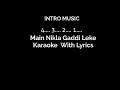 Main Nikla Gaddi Leke [Karaoke  Video Song] With Lyrics - Gadar