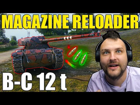 B-C 12 t Perfection: The Art of Magazine Reloading! | World of Tanks