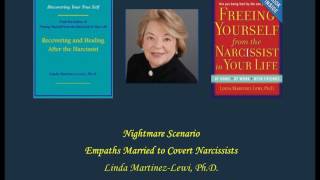 Nightmare Scenario - Empaths Married to  Covert Narcissists