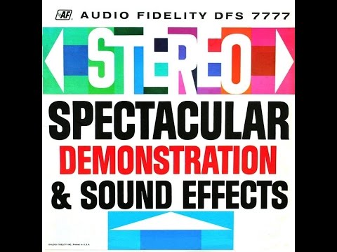 Audio Fidelity Stereo Spectacular Demonstration & Sound Effects (1963 - Side 1) (1080p)