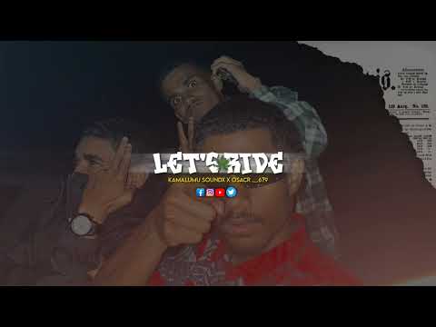 Let's ride [KAMALUMU SOUNDX X OSCAR._.679] Jive remix 2024