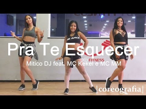 Pra Te Esquecer - Mitico DJ feat. MC Kekel e MC MM | Coreografia Free Dance | #boradançar