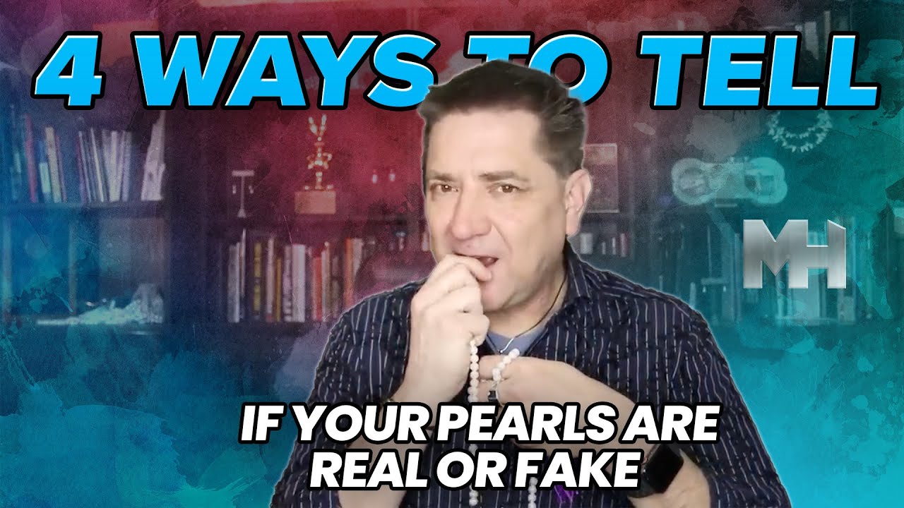 4 Ways to Tell if Your Pearls Are REAL or FAKE