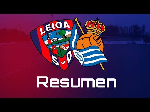 Resumen del SD Leioa - Real Sociedad B (0-2)