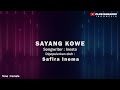Sayang Kowe Safira Inema I Official Music Karaoke