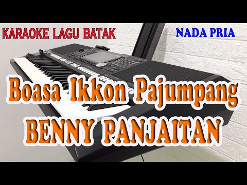 BOASA IKKON PAJUMPANG ll KARAOKE BATAK ll BENNY PANJAITAN ll NADA PRIA ES=DO