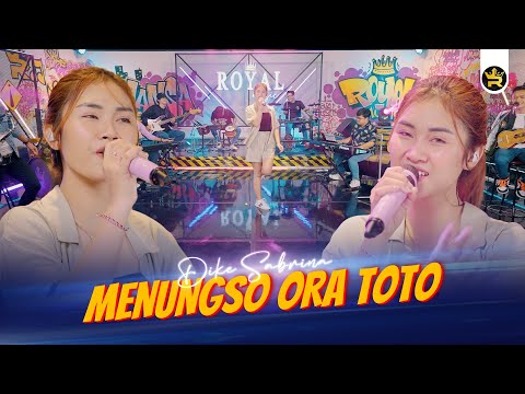 DIKE SABRINA - MENUNGSO ORA TOTO ( Official Live Video Royal Music )