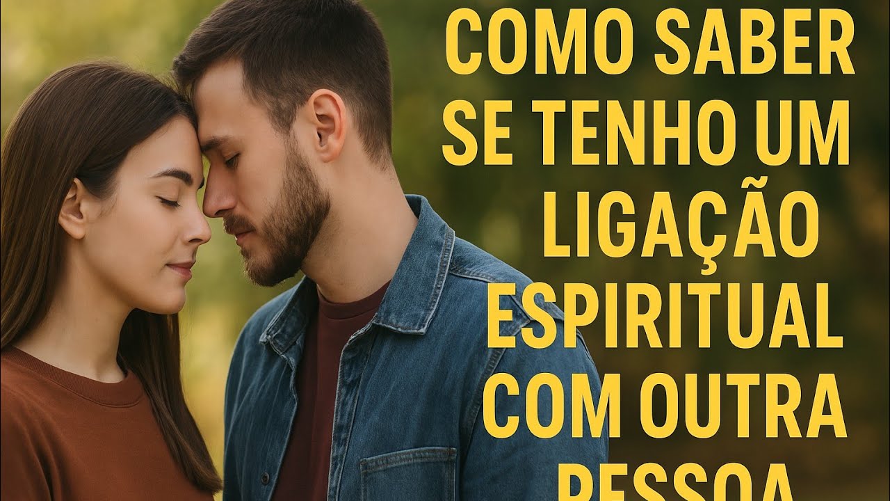 Como saber se tenho uma conexão energética poderosa com alguém?