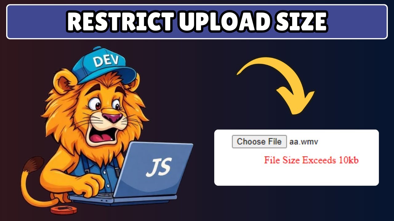 How to Restrict File Upload Size in Javascript