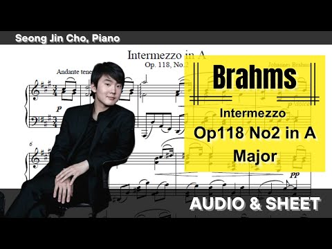 The Unspoken Love: Brahms - Intermezzo Op118 No2 in A Major | Score Video (Seong Jin Cho)