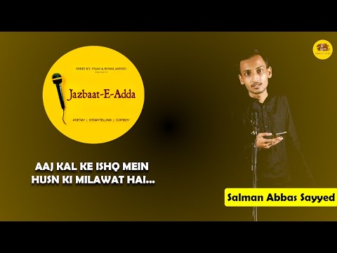 Salman sayyed Aaj kal ke ishq mein husn ki milawat h