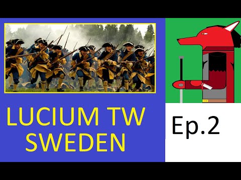 Ep.2 LUCIUM TOTAL WAR 3.0 - SWEDEN