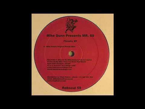 Mike Dunn Presents Mr. 69 - Phreaky MF (Mike Dunn's Original Phreak Mixx)