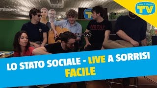 Lo Stato Sociale - Facile - Live a Sorrisi