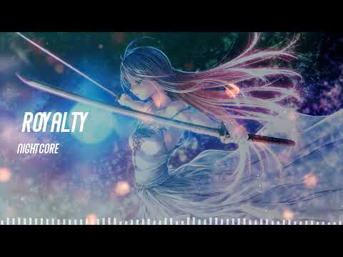 Nightcore - Royalty