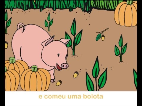 O PORQUINHO FOI À HORTA - ANIMAÇÕES com ANIMAIS - Editora Nova Educação