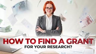How to Find a Grant for Your Research: A Step-by-Step Guide