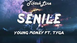 Senile - Young Money ft. Tyga (Lyrics) | When you see a nigga&#39;, don&#39;t be actin&#39; senile
