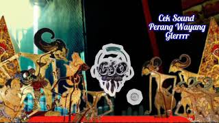 Download lagu PERANG WAYANG CEK SOUND GLERR mp3