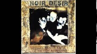 La Chaleur - Noir Désir (HQ)