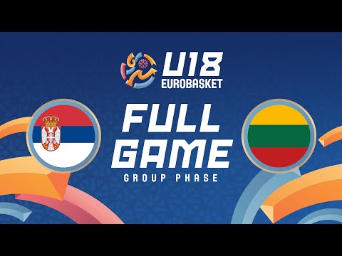 Group Phase | Serbia v Lithuania | Full Basketball Game | FIBA U18 EuroBasket 2025