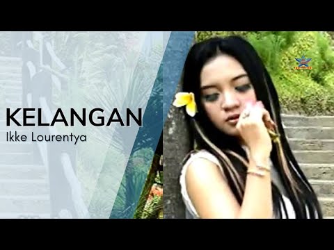 Ikke Lourentya - Kelangan [OFFICIAL]