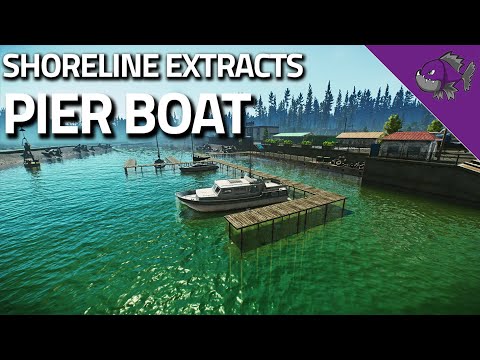 Pier Boat - Shoreline Extract Guide - Escape From Tarkov