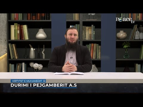 Virtytet e Muhamedit a.s | 15. Durimi i Pejgamberit a.s - Bajram Karabeg
