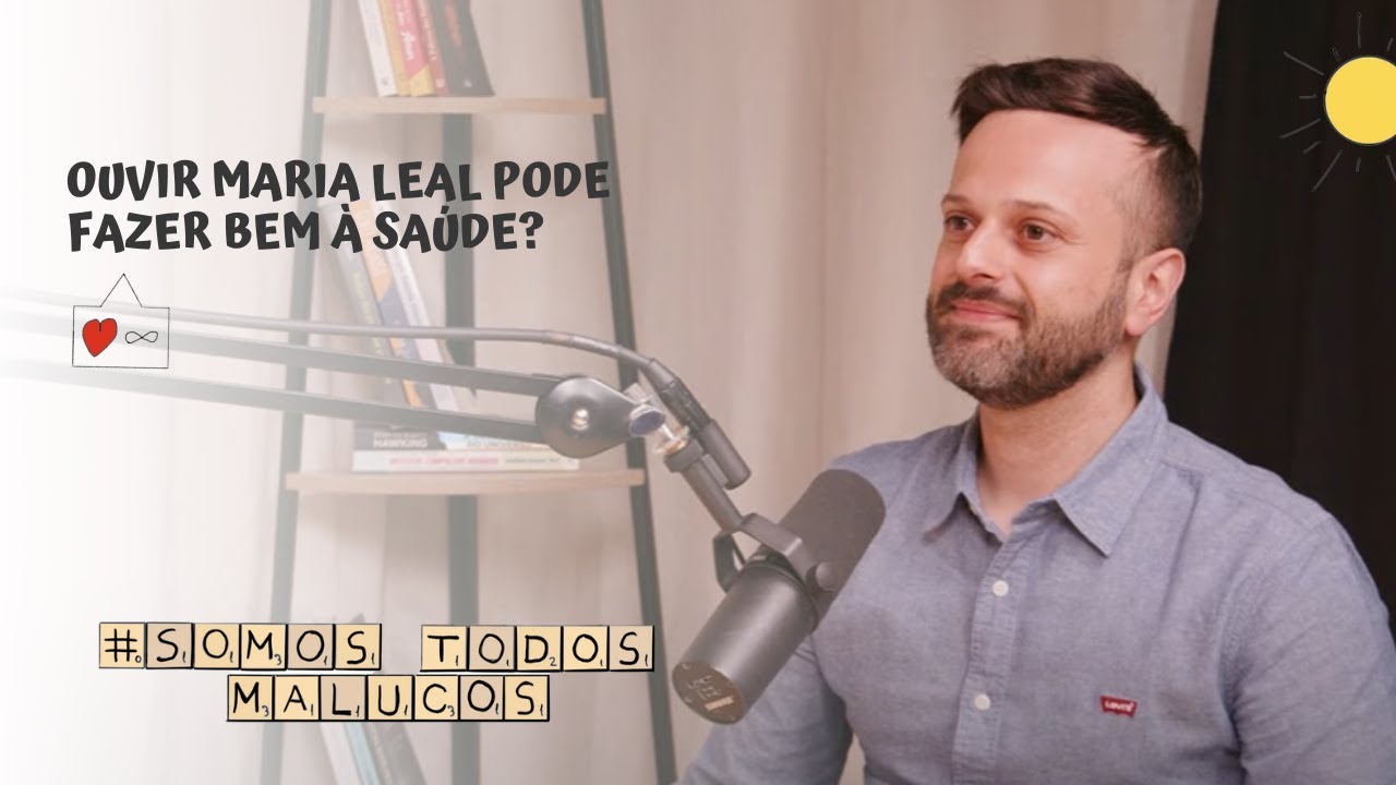 Ouvir Maria Leal pode fazer bem à saúde? Com Gustavo Gattino, musicoterapeuta | STM #103