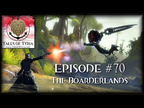 Tales of Tyria #70: The Desert Borderlands [Guild Wars 2 Podcast]
