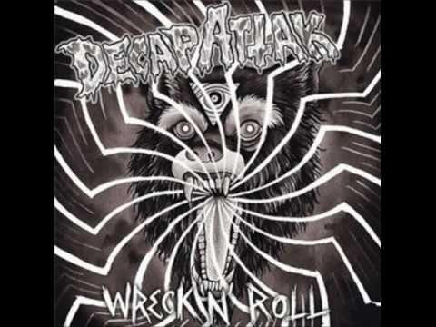 Decap Attak - Wreck N' Roll