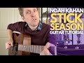 Stick Season by Noah Kahan Guitar Tutorial - Guitar Lessons with Stuart!