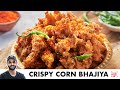 Crispy Corn Bhajiya | Spicy Sookhi Chutney | कुरकुरे कॉर्न भज्जी | Chef Sanjyot Keer