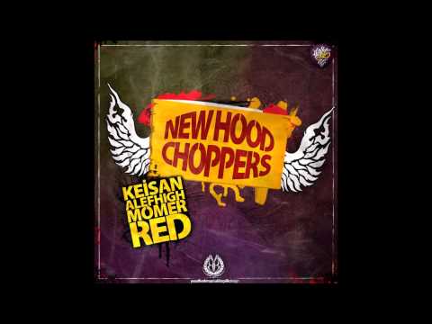 Keişan & Alef High & Momer & Red | New Hood Choppers (Sözleriyle)