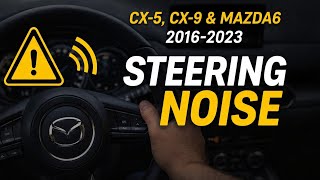 Steering Wheel Rattle Over Bumps? Mazda Fix